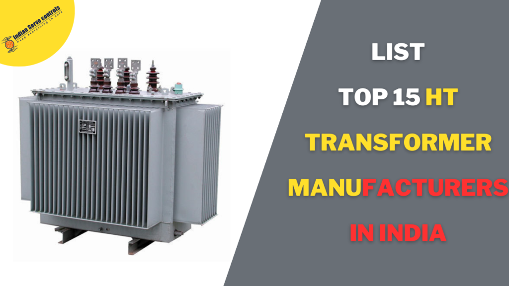 List of Top 15 HT Transformer Manufacturers in India | by Indian servo controls | Feb, 2024 | Medium