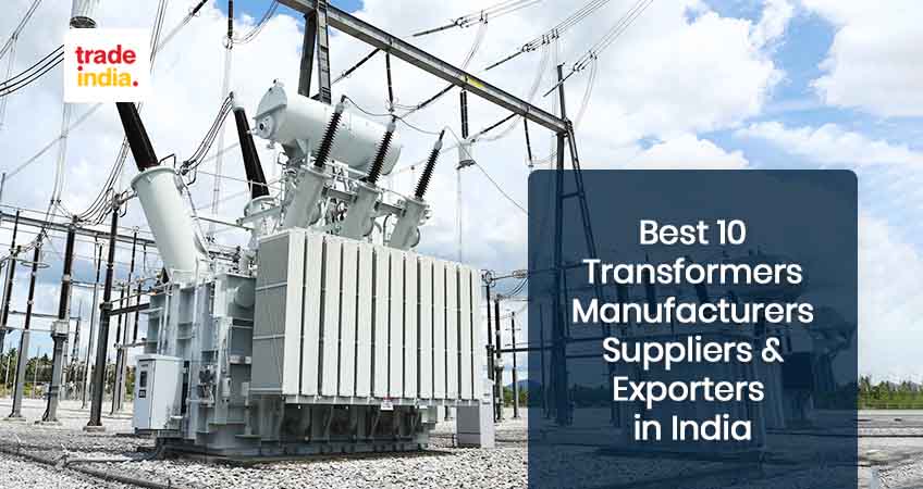 Best 10 Transformer Manufacturing Company in India