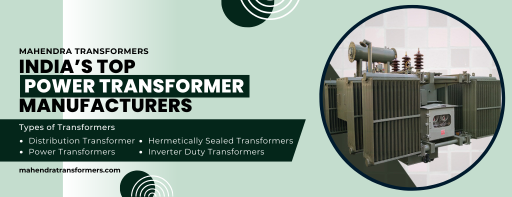 Top 10 Power Transformer Manufacturers, Company in India